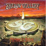 Shadow Gallery – Carved In Stone ( USA )