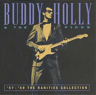 Buddy Holly & The Picks 1999 - '57 - '59 The Rarities Collection (firm., EU)