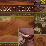 Jason Carter And Ragatal With Hossam Ramzy – Elements ( UK & US )