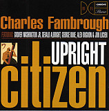 Charles Fambrough – Upright Citizen ( USA ) JAZZ
