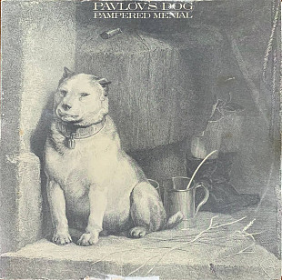 Pavlov's Dog – «Pampered Menial»