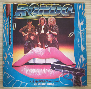 Рондо Убей Меня Своей Любовью