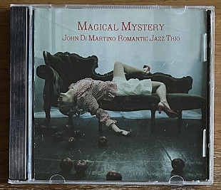 CD Диск John Di Martino Romantic Jazz Trio – Magical Mystery