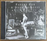 CD Диск Steve Kuhn Trio – Pavane For A Dead Princess