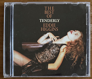 CD Диск Eddie Higgins – Tenderly: The Best Of Eddie Higgins