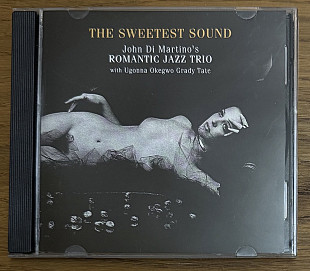 CD Диск John Di Martino's Romantic Jazz Trio – The Sweetest Sound