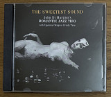 CD Диск John Di Martino's Romantic Jazz Trio – The Sweetest Sound