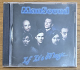 CD диск ManSound – If It's Magic...