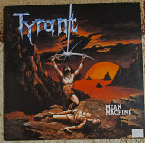 Tyrant ‎– Mean Machine
