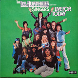 The Les Humphries Singers "Live For Today"