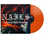 NAILS - Every Bridge Burning