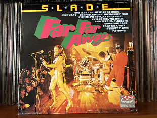 Slade “Far Far Away»