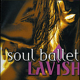 Soul Ballet 2007 - Lavish