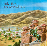 Little Feat – Time Loves A Hero
