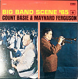 COUNT BASIE & MAYNARD FERGUSON «Big Band Scene '65» ℗1965