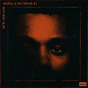 The Weeknd – My Dear Melancholy