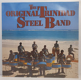 The Original Trinidad Steel Band – The Original Trinidad Steel Band LP 12" (Прайс 48190)