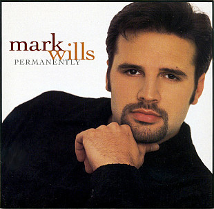 Mark Wills – Permanently ( USA )