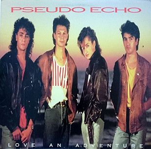 Pseudo Echo – Love An Adventure ( USA )