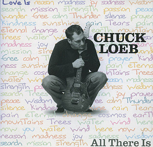 Chuck Loeb – All There Is ( JAZZ ) Bill Evans Group, Fourplay
