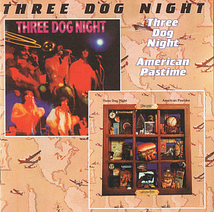 Three Dog Night 1969 / 1976 - Three Dog Night / American Pastime