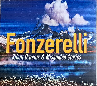 FONZERELLI "Silent Dreams & Misguided Stories" (made in Netherlands) новий диск, запечатаний
