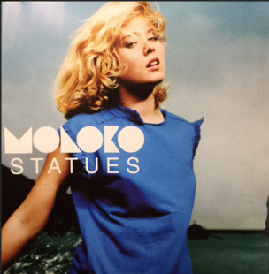 Moloko – Statues