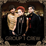 Group 1 Crew – Group 1 Crew ( USA ) Hip Hop