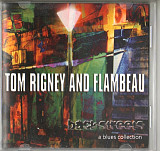 Tom Rigney And Flambeau 2012 - Back Streets - A Blues Collection (firm., US)