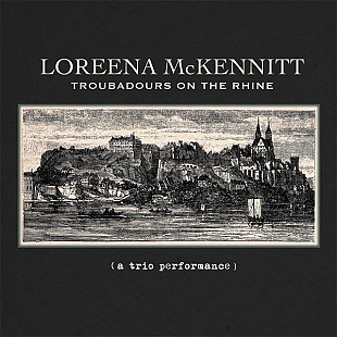 Loreena McKennitt 2012 - Troubadours On The Rhine