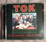 ТОК - Screaming Together