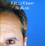 Kelly Keagy (Night Ranger) 2007 - I'm Alive (лицензия)