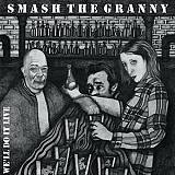 Smash The Granny - We'll Do It Live (LP, 2022