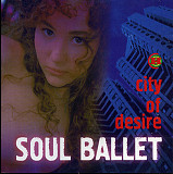 Soul Ballet 1999 City Of Desire (Smooth Jazz)