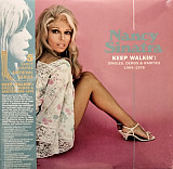 Nancy Sinatra – Keep Walkin' Singles, Demos & Rarities 1965-1978 (US 2023)