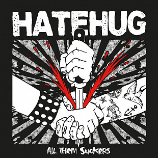 Hatehug - All Them Suckers (LP, 2017)