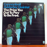 The Cannonball Adderley Quintet - The Price You Got To Pay To Be Free (2LP)