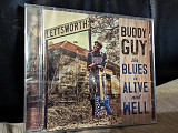 BUDDY GUY “The Blues Is Alive And Well”