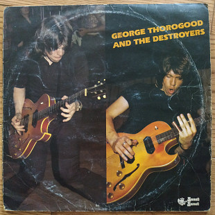 George Thorogood and the Destroyers UK first press lp vinyl