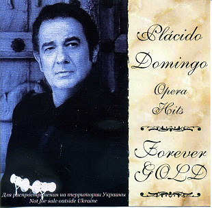 Forever Gold - Placido Domingo - Opera Hits Одиссей UA