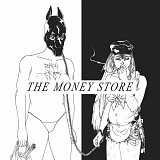 Death Grips – The Money Store.