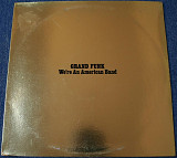 Grand Funk -- We're an American Band