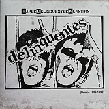 Delinquentes - Tapes Delinquentes Klassiks (LP, 2022)