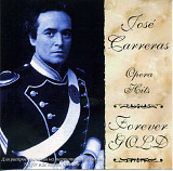 Forever Gold - Jose Carreras - Opera Hits Одиссей UA
