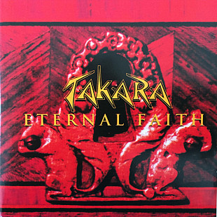 TAKARA '' Eternal Faith '' 1993/2002, отличный Hard Rock, вокалист Jeff Scott Soto. Рус. лицензия.