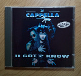 Cappella - U Got 2 Know