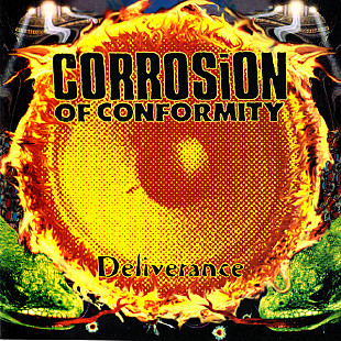 Corrosion Of Conformity – Deliverance ( USA )