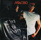 Macho – I'm A Man @
