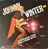 Johnny Winter – Captured Live!