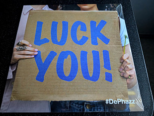 DE-PHAZZ “Luck You!”